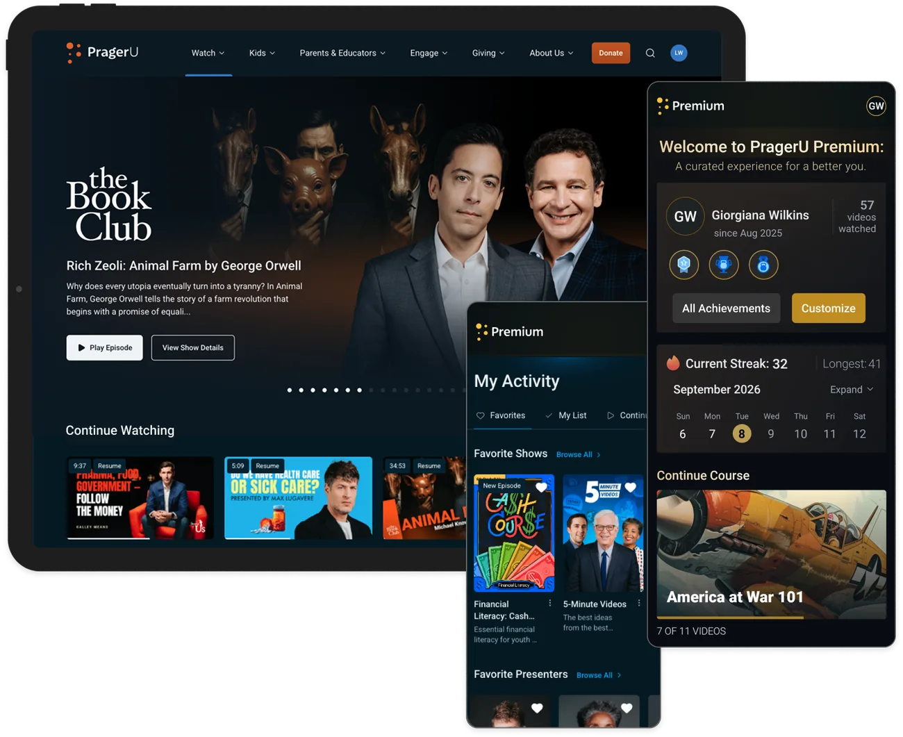 The PragerU experience after the work: a tablet showing the site with a Book Club episode hero and a Continue Watching row, a phone showing My Activity, where a member sets their favorite shows and presenters, and a phone showing the Premium learning center with achievement badges, a 32-day streak and a course in progress